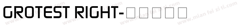 GROTEST RIGHT字体转换